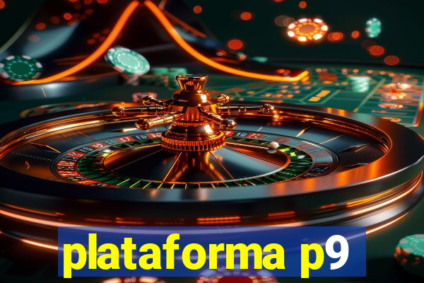 plataforma p9